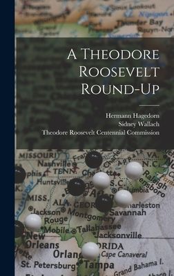 A Theodore Roosevelt Round-up