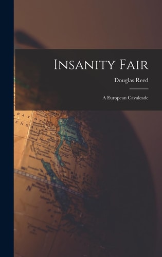 Insanity Fair; a European Cavalcade