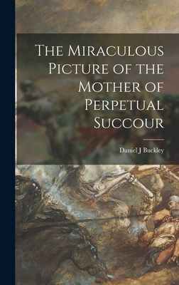 The Miraculous Picture of the Mother of Perpetual Succour