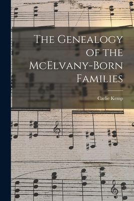 The Genealogy of the McElvany-Born Families