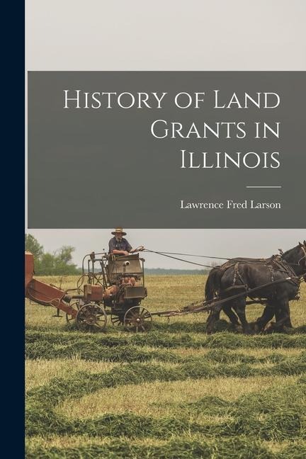 History of Land Grants in Illinois