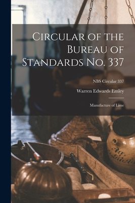 Circular of the Bureau of Standards No. 337: Manufacture of Lime; NBS Circular 337