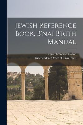 Jewish Reference Book, Bnai Brith Manual