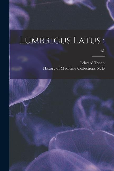 Lumbricus Latus: ; c.1