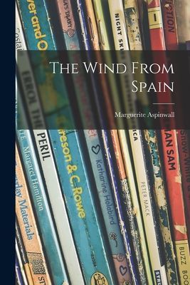 The Wind From Spain