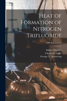 Heat of Formation of Nitrogen Trifluoride; NBS Report 6363