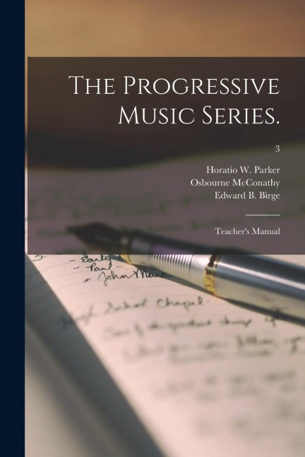 The Progressive Music Series.: Teachers Manual; 3
