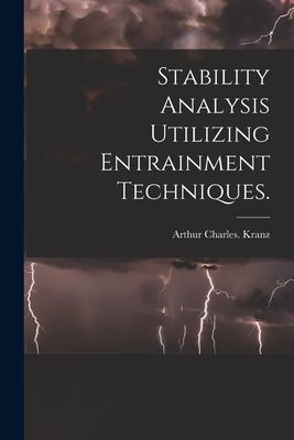 Stability Analysis Utilizing Entrainment Techniques.