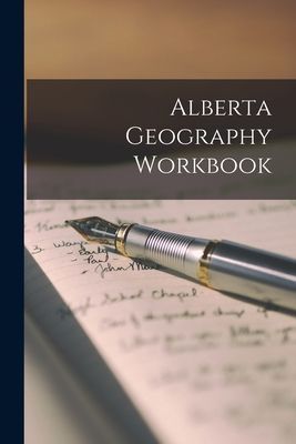 Alberta Geography Workbook