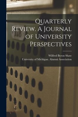 Quarterly Review. A Journal of University Perspectives