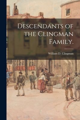 Descendants of the Clingman Family.