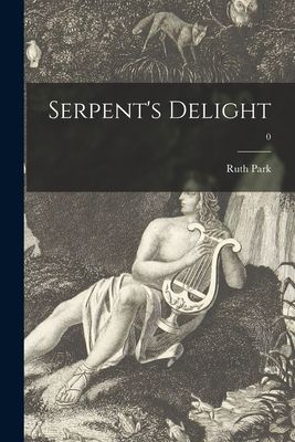 Serpents Delight; 0