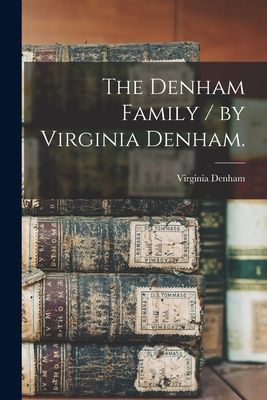 The Denham Family / by Virginia Denham.