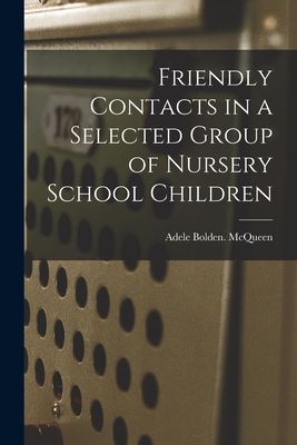 Friendly Contacts in a Selected Group of Nursery School Children