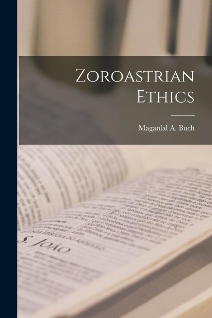 Zoroastrian Ethics