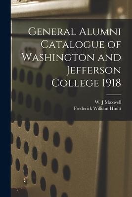 General Alumni Catalogue of Washington and Jefferson College 1918