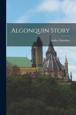 Algonquin Story