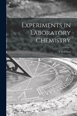 Experiments in Laboratory Chemistry