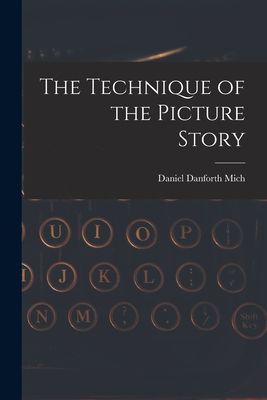 The Technique of the Picture Story