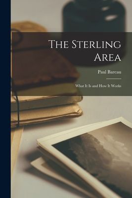 The Sterling Area: What It is and How It Works