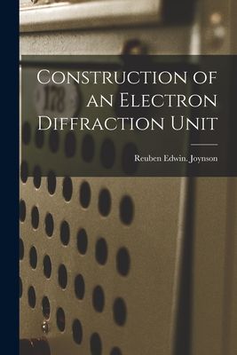 Construction of an Electron Diffraction Unit