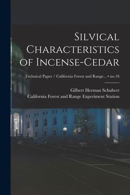 Silvical Characteristics of Incense-cedar; no.18