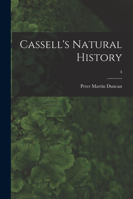Cassells Natural History; 4