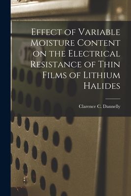 Effect of Variable Moisture Content on the Electrical Resistance of Thin Films of Lithium Halides