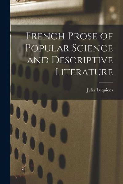 French Prose of Popular Science and Descriptive Literature