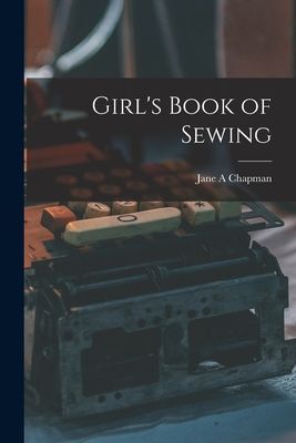 Girls Book of Sewing