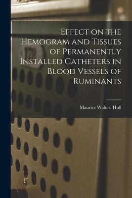 Effect on the Hemogram and Tissues of Permanently Installed Catheters in Blood Vessels of Ruminants