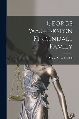 George Washington Kirkendall Family