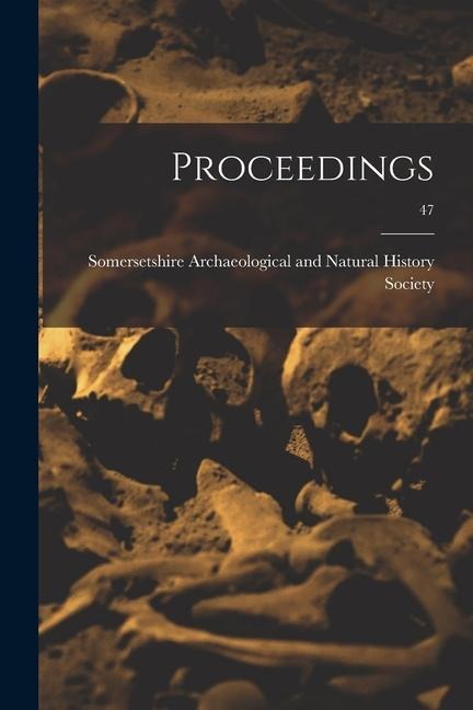 Proceedings; 47