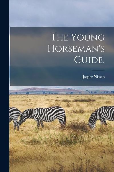The Young Horsemans Guide.