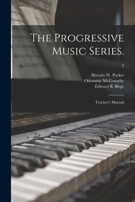 The Progressive Music Series.: Teachers Manual; 2