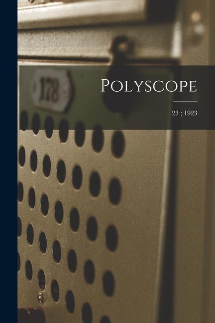 Polyscope; 23; 1923