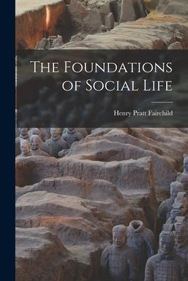 The Foundations of Social Life