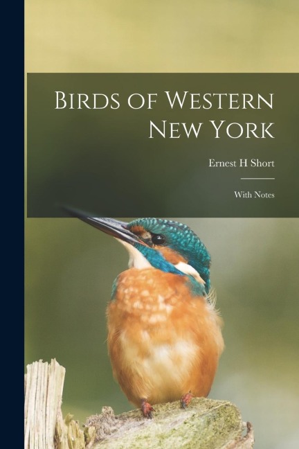 Birds of Western New York: With Notes