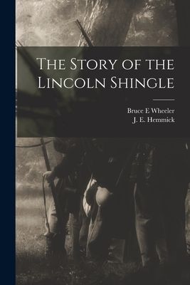 The Story of the Lincoln Shingle