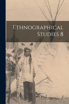 Ethnographical Studies 8