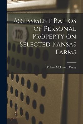 Assessment Ratios of Personal Property on Selected Kansas Farms