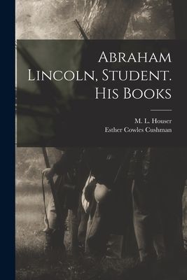 Abraham Lincoln, Student. His Books