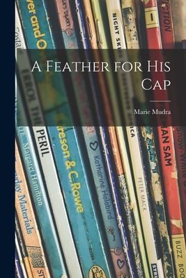 A Feather for His Cap