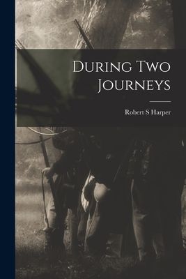 During Two Journeys