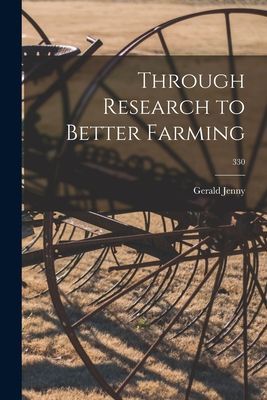 Through Research to Better Farming; 330