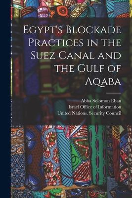 Egypt's Blockade Practices in the Suez Canal and the Gulf of Aqaba