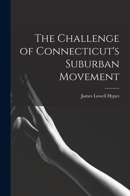 The Challenge of Connecticuts Suburban Movement