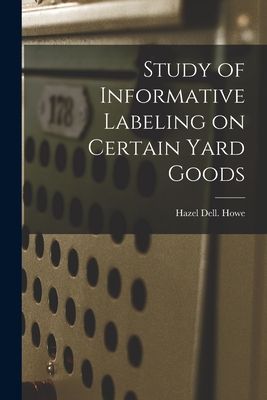 Study of Informative Labeling on Certain Yard Goods
