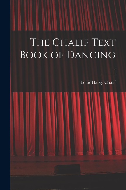 The Chalif Text Book of Dancing; 4