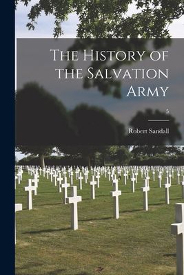 The History of the Salvation Army; 5